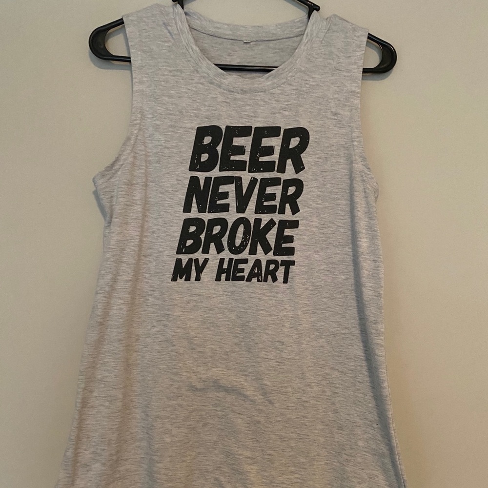 Beer never broke my heart tank